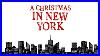 A-Christmas-In-New-York-1080p-Christmas-Nyc-Holiday-Romance-01-rj